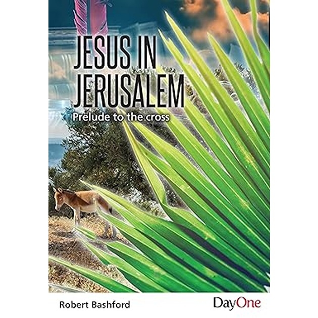 Jesus in Jerusalem - Prelude to The Cross